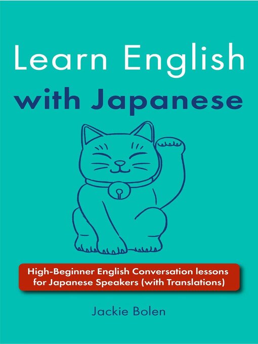 Title details for Learn English with Japanese by Jackie Bolen - Available